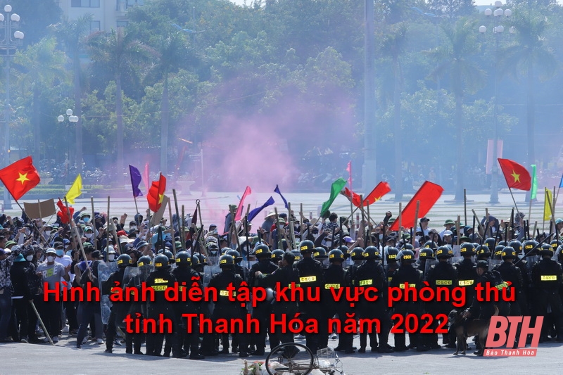 Khai mạc diễn tập khu vực phòng thủ tỉnh Thanh Hóa năm 2022